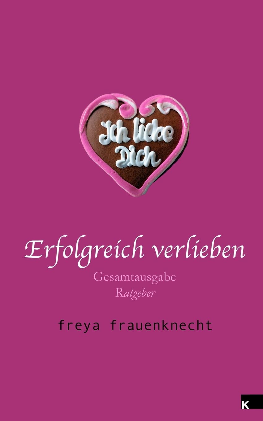 Erfolgreich verlieben: Gesamtausgabe Politics & History