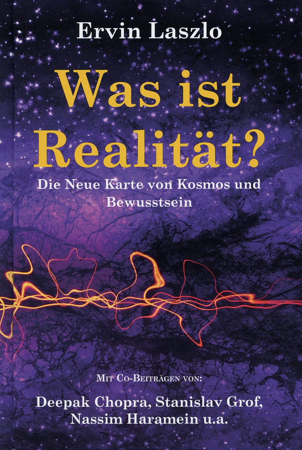 Was ist Realität? Die Neue Karte von Kosmos und Bewusstsein Philosophy