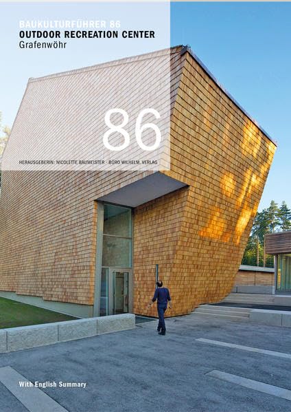 Baukulturführer 86 Outdoor Recreation Center, Grafenwöhr Architecture