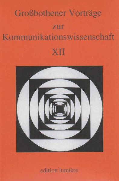 Großbothener Vorträge zur Kommunikationswissenschaft XII Law