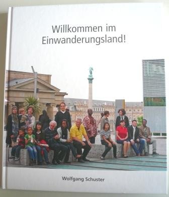 Product Image: Willkommen im Einwanderungsland! - Wolfgang Schuster