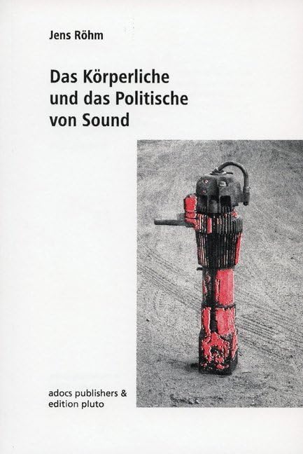 Das Körperliche und das Politische von Sound Essays & Short Stories