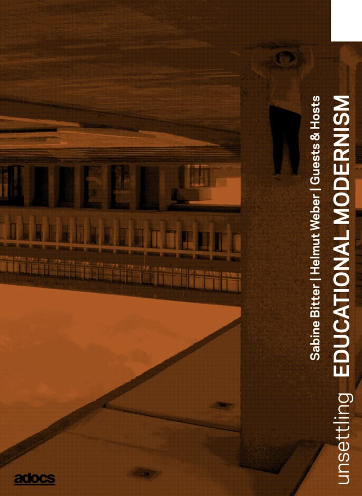 Unsettling Educational Modernism. Film, Art & Culture
