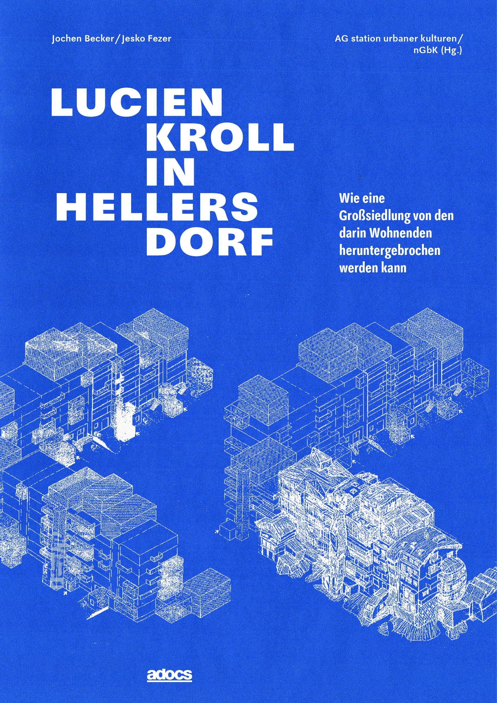 Lucien Kroll in Hellersdorf: Wie eine Großsiedlung von den darin Wohnenden heruntergebrochen werden kann Architecture
