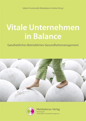 Vitale Unternehmen in Balance: Ganzheitliches Betriebliches Gesundheitsmanagement Law