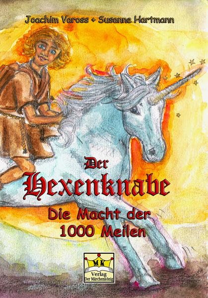 Der Hexenknabe: Die Macht der 1000 Meilen Historical Fiction