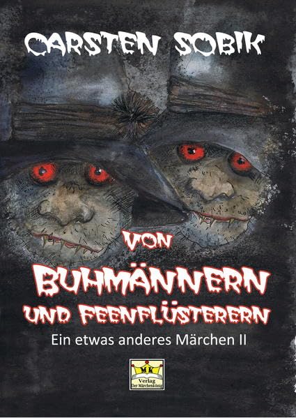 Von Buhmännern und Feenflüsterern: Ein etwas anderes Märchen II Contemporary literature