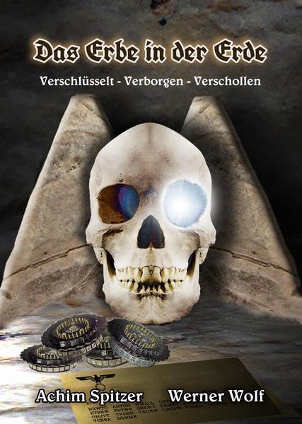 Das Erbe in der Erde: Verschlüsselt-Verborgen-Verschollen Natural Sciences