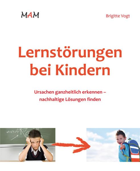 Lernstörungen bei Kindern: Ursachen ganzheitlich erkennen - nachhaltige Lösungen finden Parents & Children