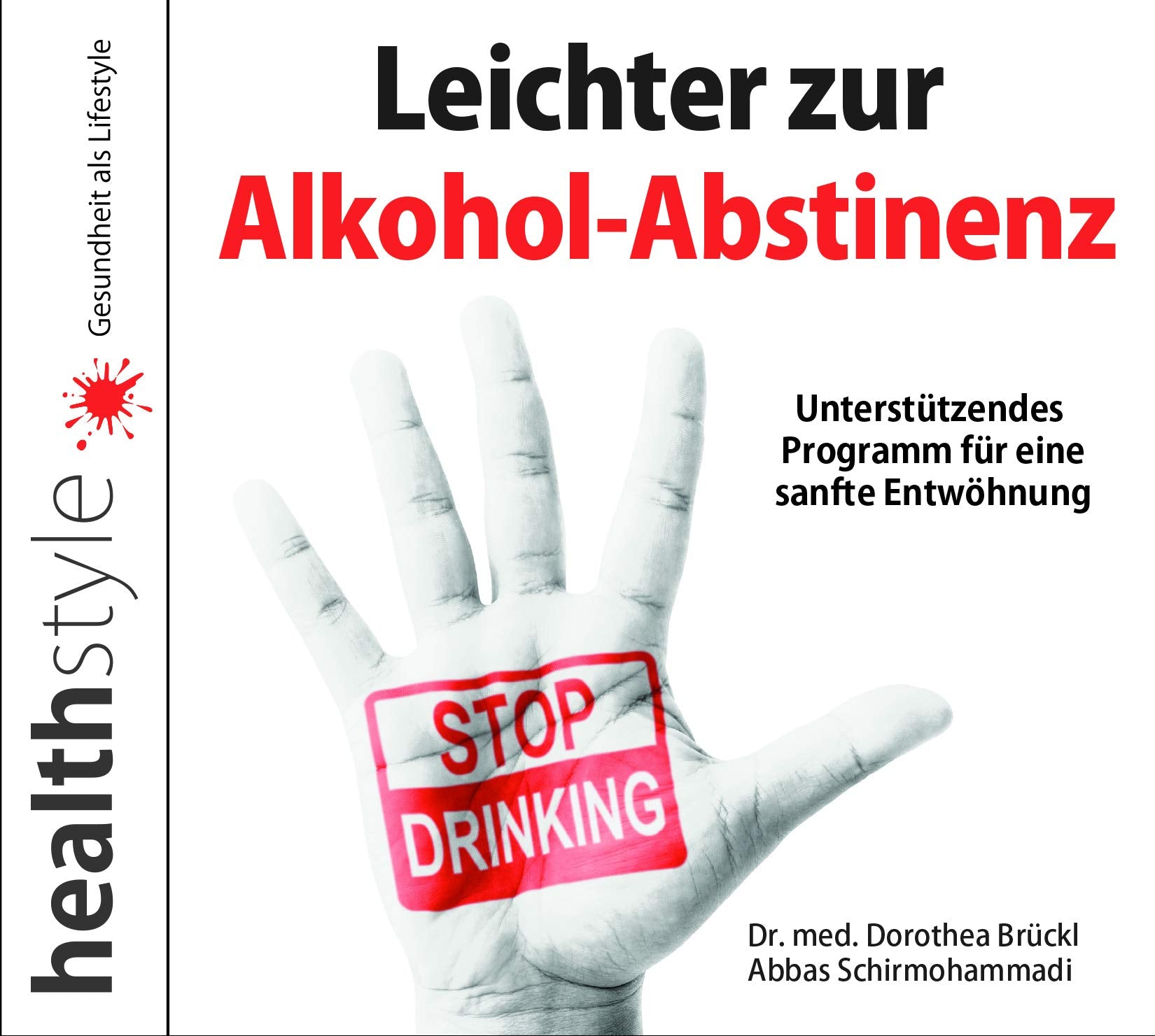 Leichter zur Alkohol-Abstinenz: Unterstützendes Programm für eine sanfte Entwöhnung cd