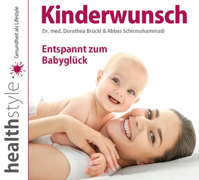 Kinderwunsch - Entspannt zum Babyglück Parents & Children