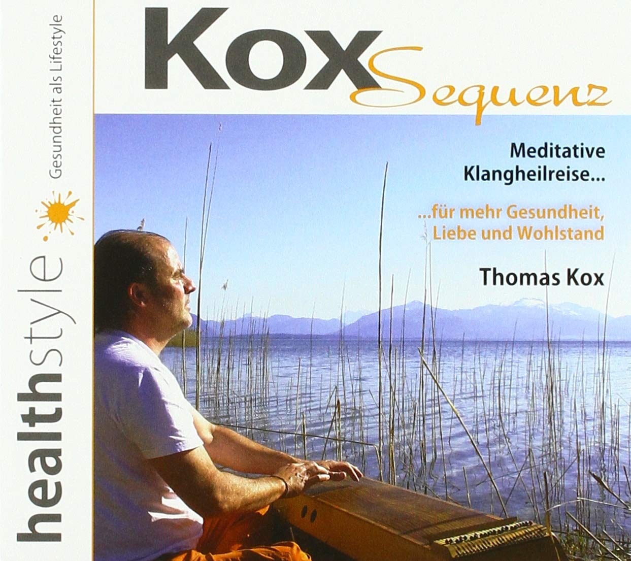 KoxSequenz: Meditative Klangheilreise... ... für mehr Gesundheit, Liebe und Wohlstand Religion & Esotericism