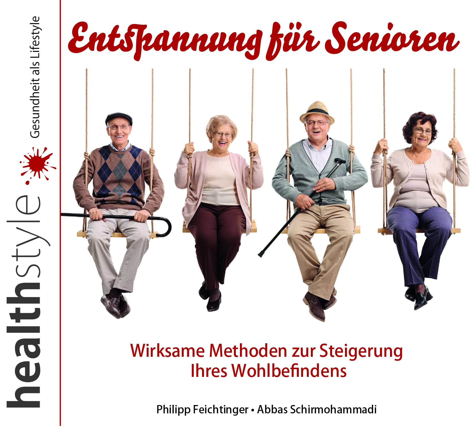 Entspannung für Senioren - Wirksame Methoden zur Steigerung Ihres Wohlbefindens Lifestyle