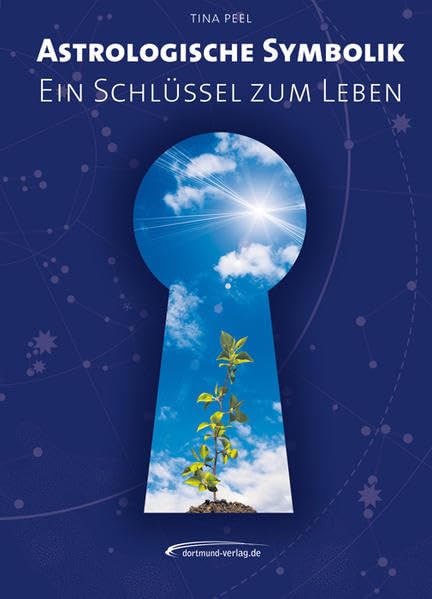 Astrologische Symbolik: Ein Schlüssel zum Leben (Edition Rainbow Specht) Religion & Esotericism