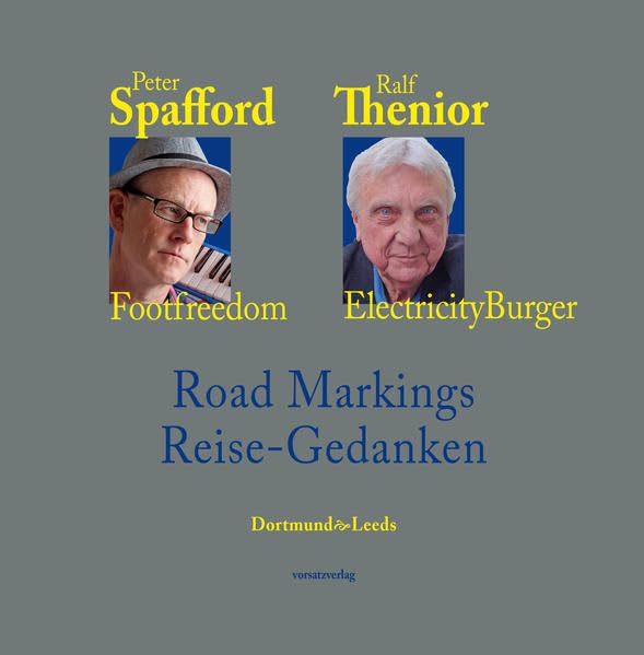 Road Markings Reise-Gedanken Dortmund*Leeds: Footfreedom, Electricity Burger Contemporary literature