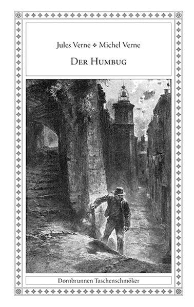 Der Humbug: Vier Erzählungen (Taschenschmöker aus Vergangenheit und Gegenwart) Classics