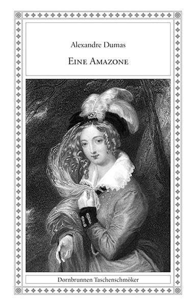 Eine Amazone: Zwei Erzählungen (Taschenschmöker aus Vergangenheit und Gegenwart) Essays & Short Stories