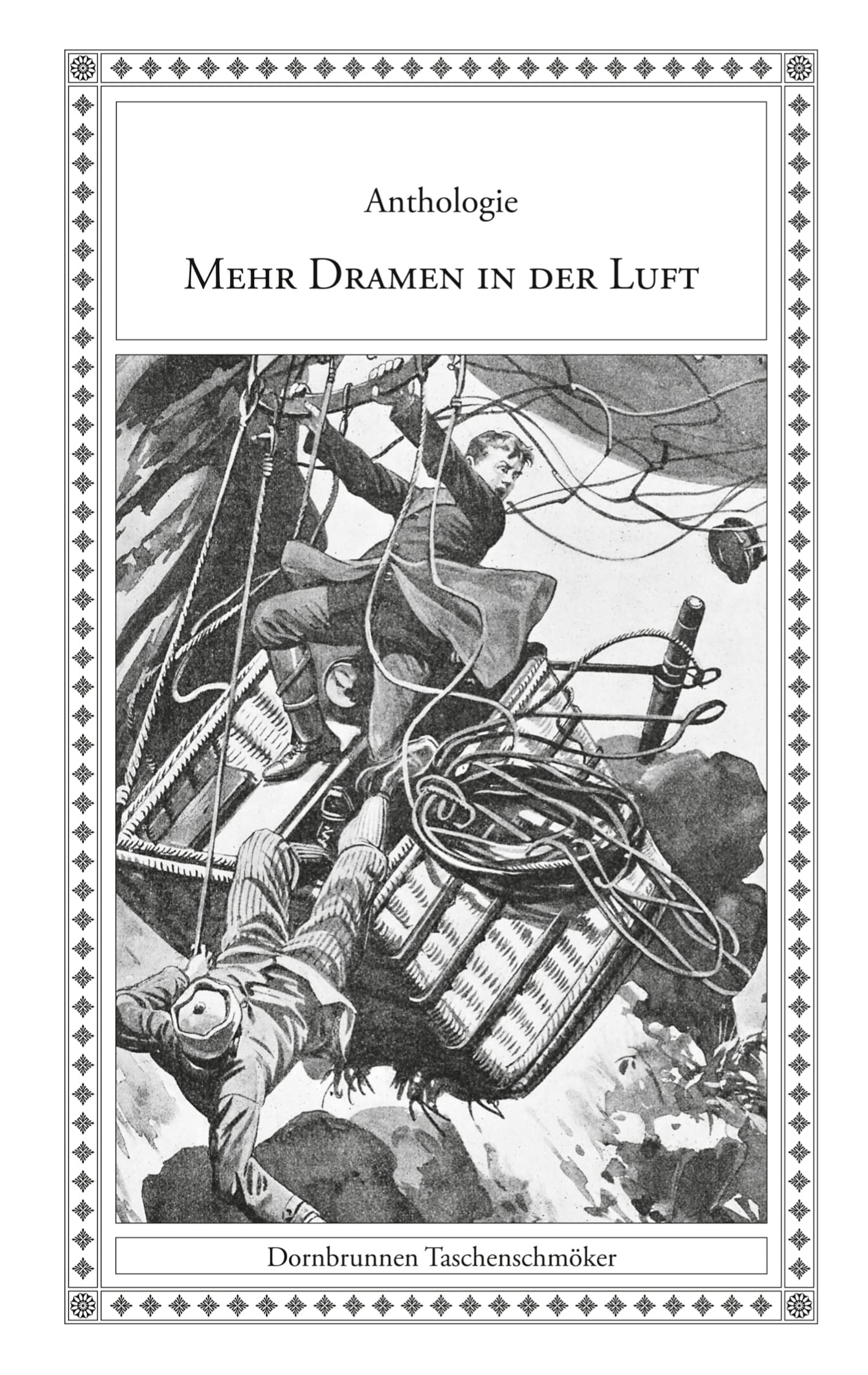 Mehr Dramen in der Luft: Eine Anthologie mit Ballon-Geschichten von verschiedenen Autoren (Taschenschmöker aus Vergangenheit und Gegenwart) Essays & Short Stories