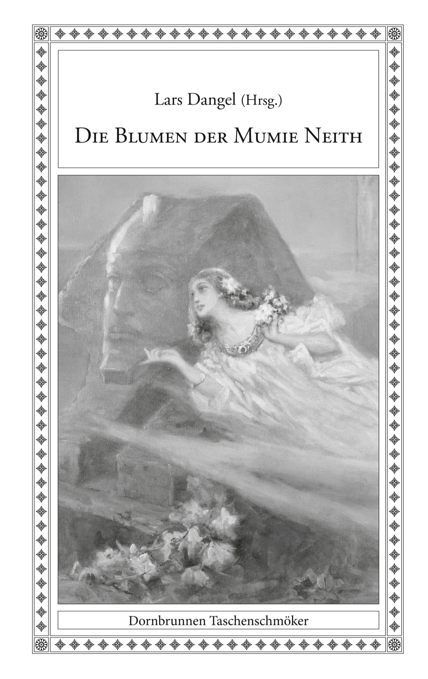 Die Blumen der Mumie Neith Classics