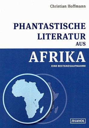 Phantastische Literatur aus Afrika: Eine Bestandsaufnahme Books