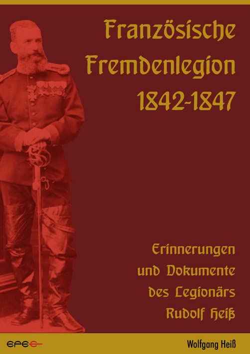 Französische Fremdenlegion 1842-1847 Essays & Short Stories