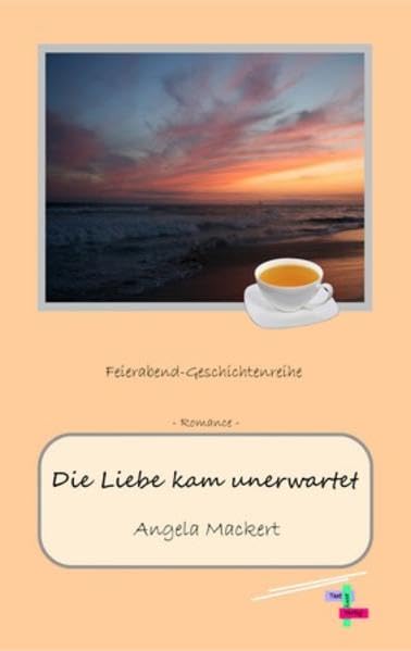 Die Liebe kam unerwartet (Feierabend-Geschichtenreihe) Calendars