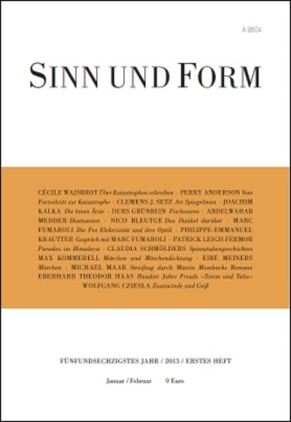 Sinn und Form 1/2013 (Sinn und Form: Beiträge zur Literatur) Contemporary literature
