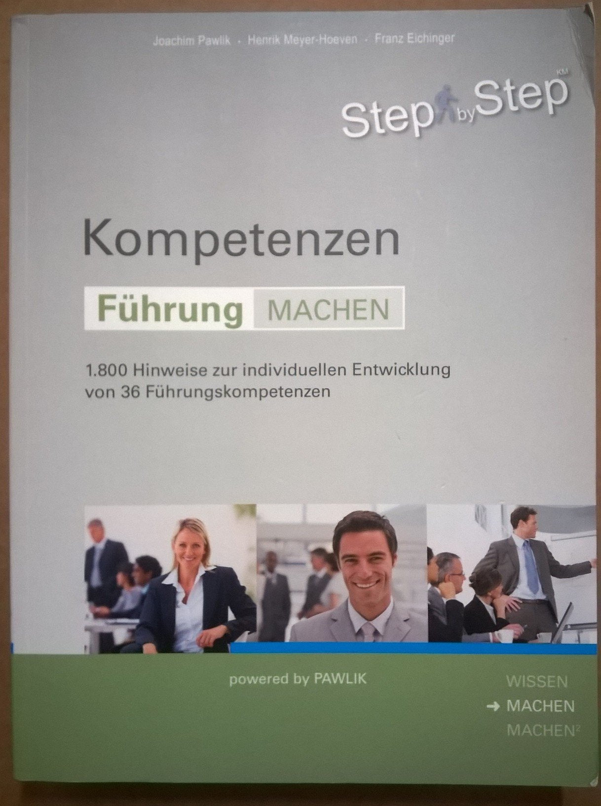 Kompetenzen Führung Machen - 1800 Hinweise zur individuellen Entwicklung von 36 Führungskompetenzen Books