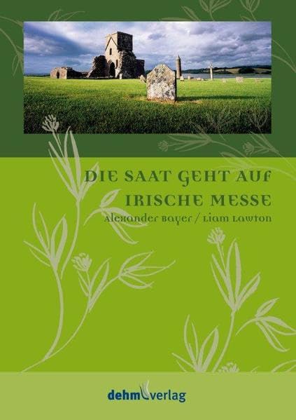 Irische Messe - Die Saat geht auf: Liederheft Sheet Music