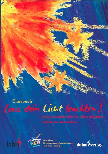 Lass dein Licht leuchten: Chorbuch - Neue Geistliche Lieder für Chöre und Bands Advent und Weihnachten Sheet Music