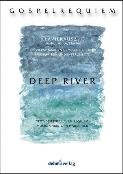 Deep River - Gospelrequiem: Klavierauszug Sheet Music