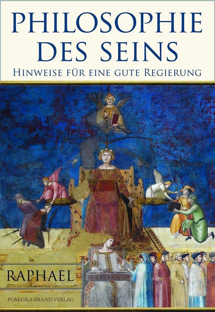Philosophie des Seins: Hinweise für eine gute Regierung Books