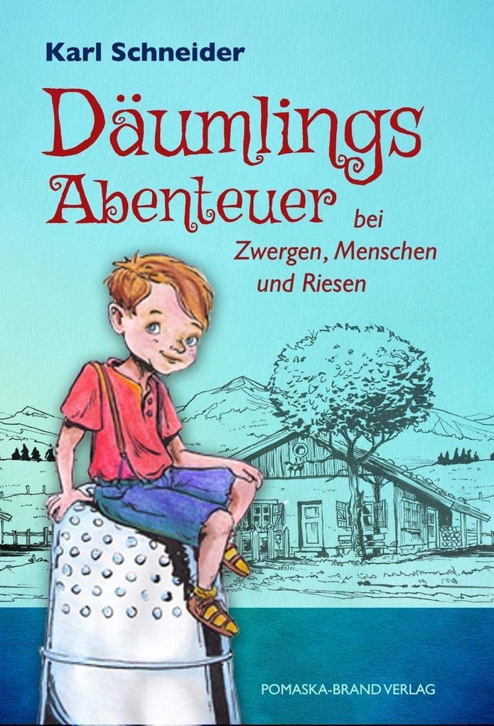 Däumlings Abenteuer bei Zwergen, Menschen und Riesen book
