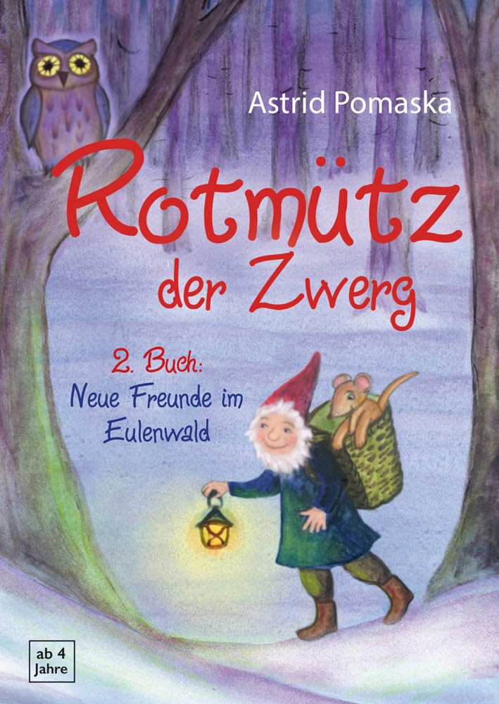 Rotmütz der Zwerg (Bd. 2): Neue Freunde im Eulenwald: Geschichten für Kinder ab 4 Jahren (Erweiterte Neuausgabe) Non-fiction