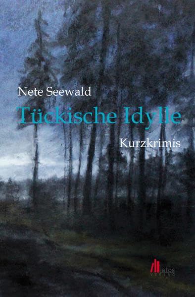Tückische Idylle Essays & Short Stories