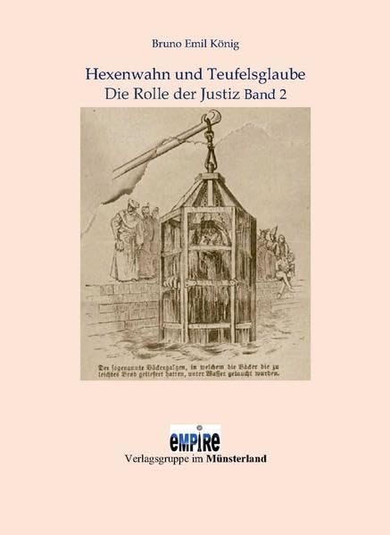 Hexenwahn und Teufelsglauben Band 2: Die Rolle der Justiz Social Sciences