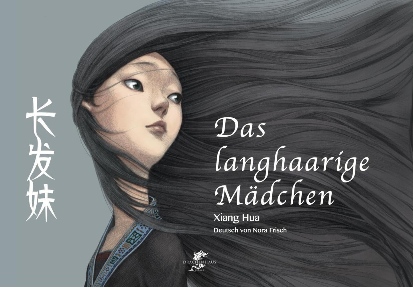 DAS LANGHAARIGE MÄDCHEN: Märchen der ethnischen Volkgruppe der Dong (Junge Drachen-Reihe) Foreign Languages ​​& Dictionaries