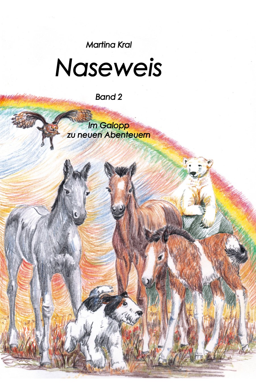 Naseweis: Im Galopp zu neuen Abenteuern Novels & Short Stories