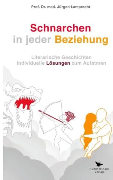 Schnarchen in jeder Beziehung: Literarische Geschichten. Individuelle Lösungen zum Aufatmen. (Hummelshain EDUTAINMENT) Health, Nutrition & Fitness