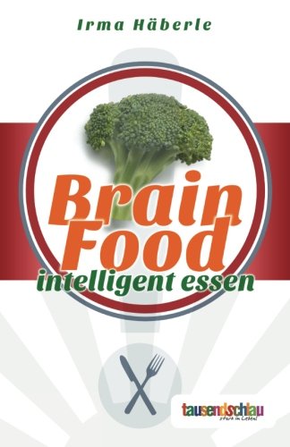 Brain Food - Intelligent essen Health, Nutrition & Fitness
