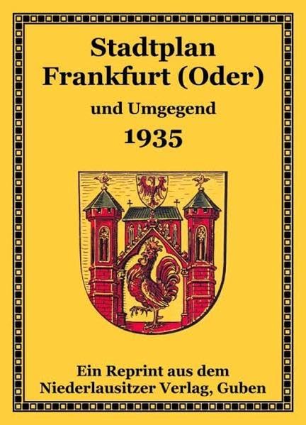 Stadtplan Frankfurt (Oder) und Umgegend 1935: mehrfarbiger großformatiger Reprint des Originals Leisure, Home & Garden