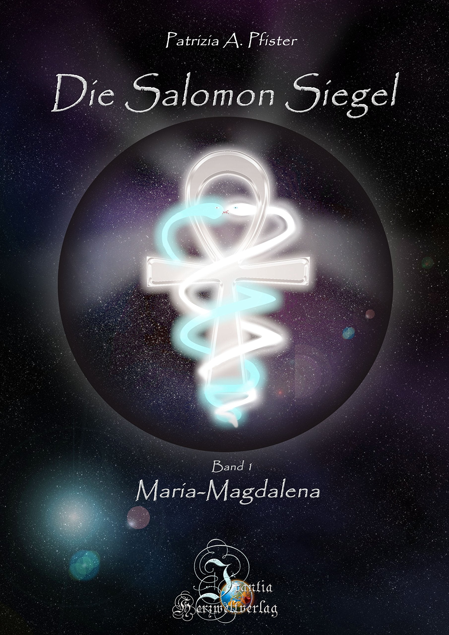 Die Salomon Siegel, Band 1: Maria Magdalena Contemporary literature