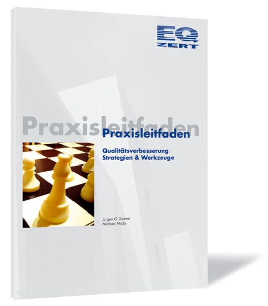 Praxisleitfaden: Qualitätsverbesserung - Strategien & Werkzeuge Politics & History