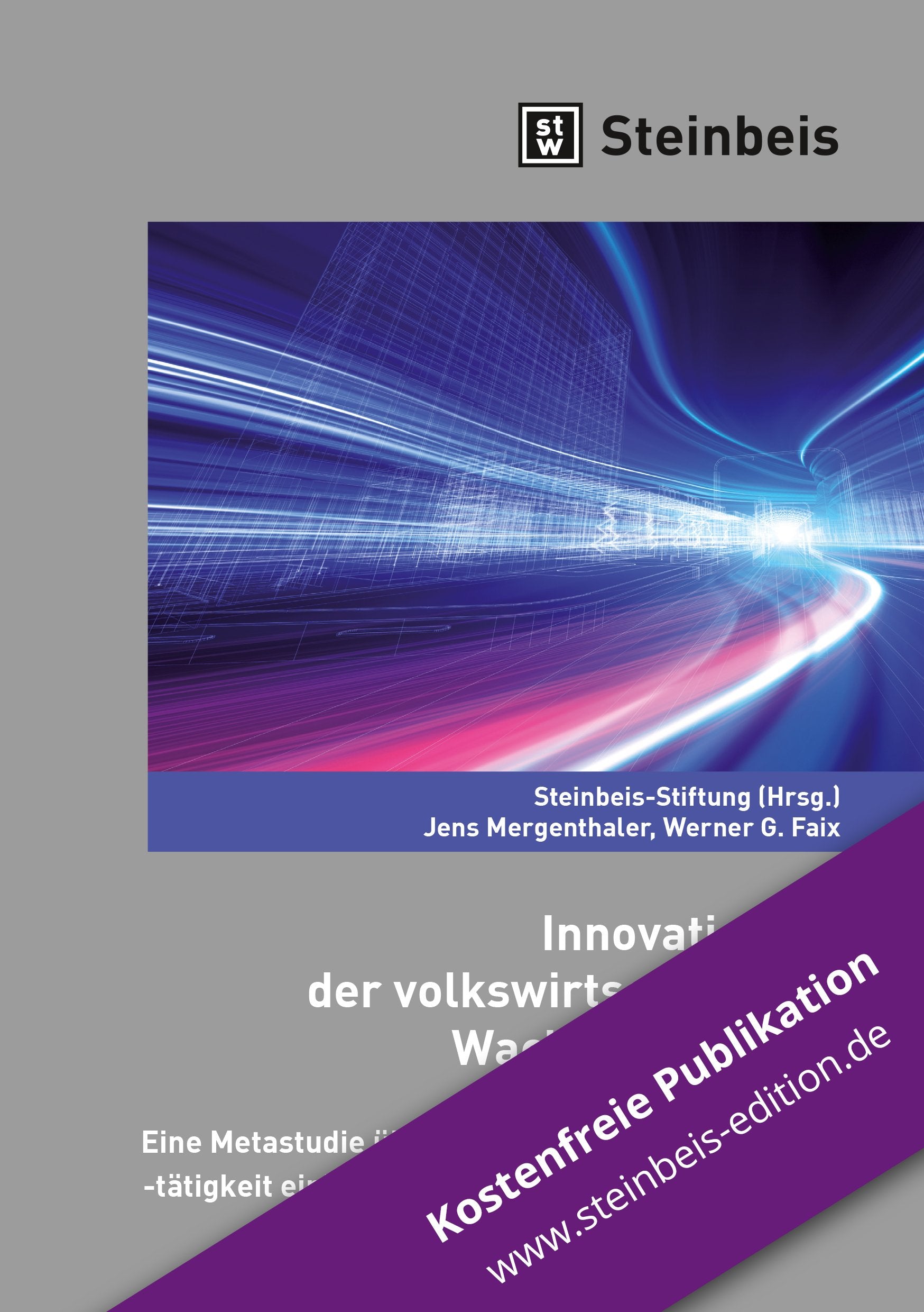 Innovationen: der volkswirtschaftliche Wachstumsmotor: Eine Metastudie über die Innovationsfähigkeit und -tätigkeit einiger ausgewählter Volkswirtschaften Law
