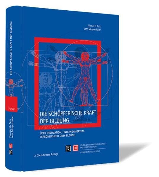 Die schöpferische Kraft der Bildung: Über Innovation, Unternehmertum, Persönlichkeit und Bildung Business, Finance & Career