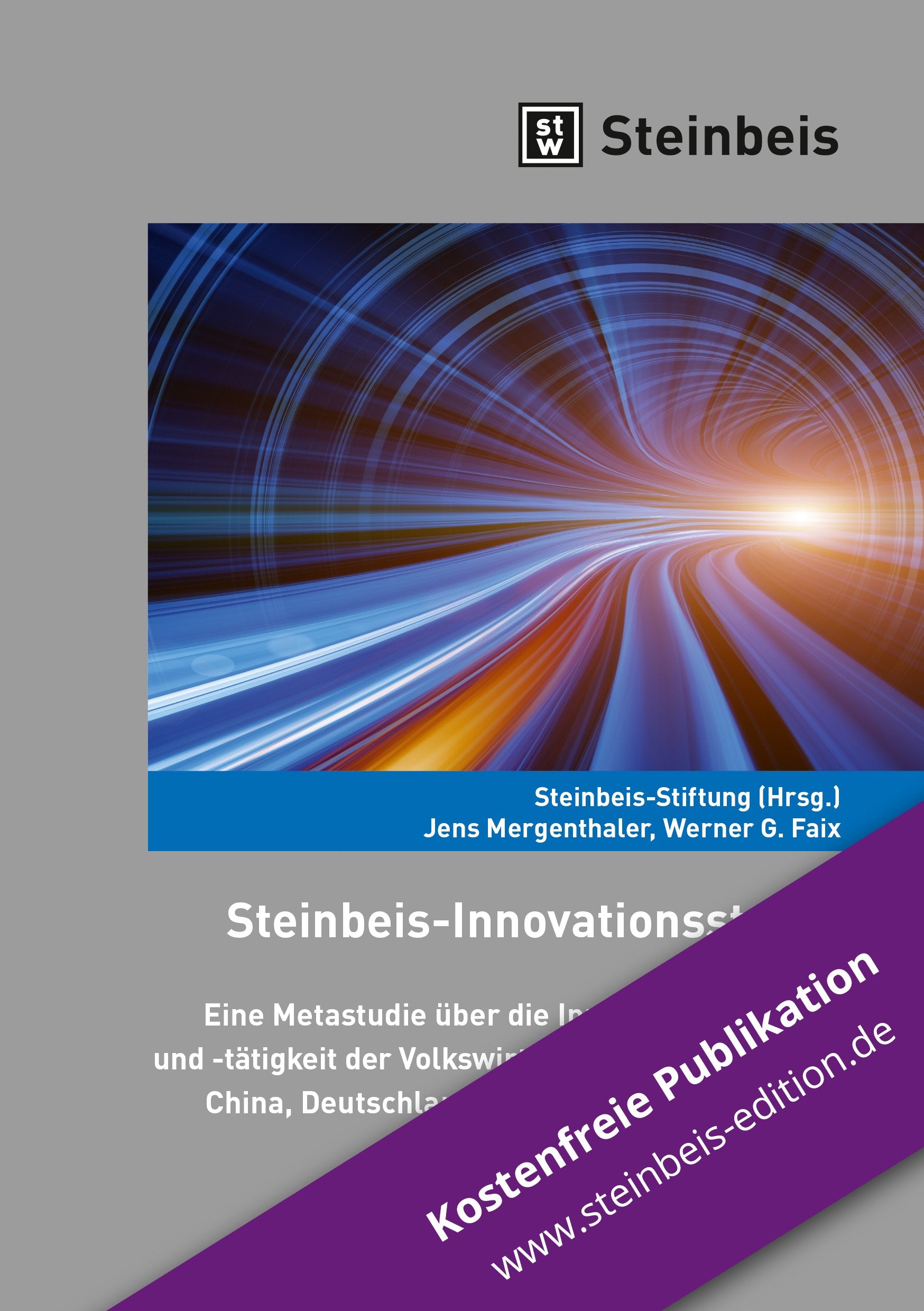 Steinbeis-Innovationsstudie: Eine Metastudie über die Innovationsfähigkeit und -tätigkeit der Volkswirtschaften von Brasilien, China, Deutschland, der Schweiz und der USA Business, Finance & Career