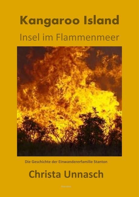 Kangaroo Island: Insel im Flammenmeer Essays & Short Stories