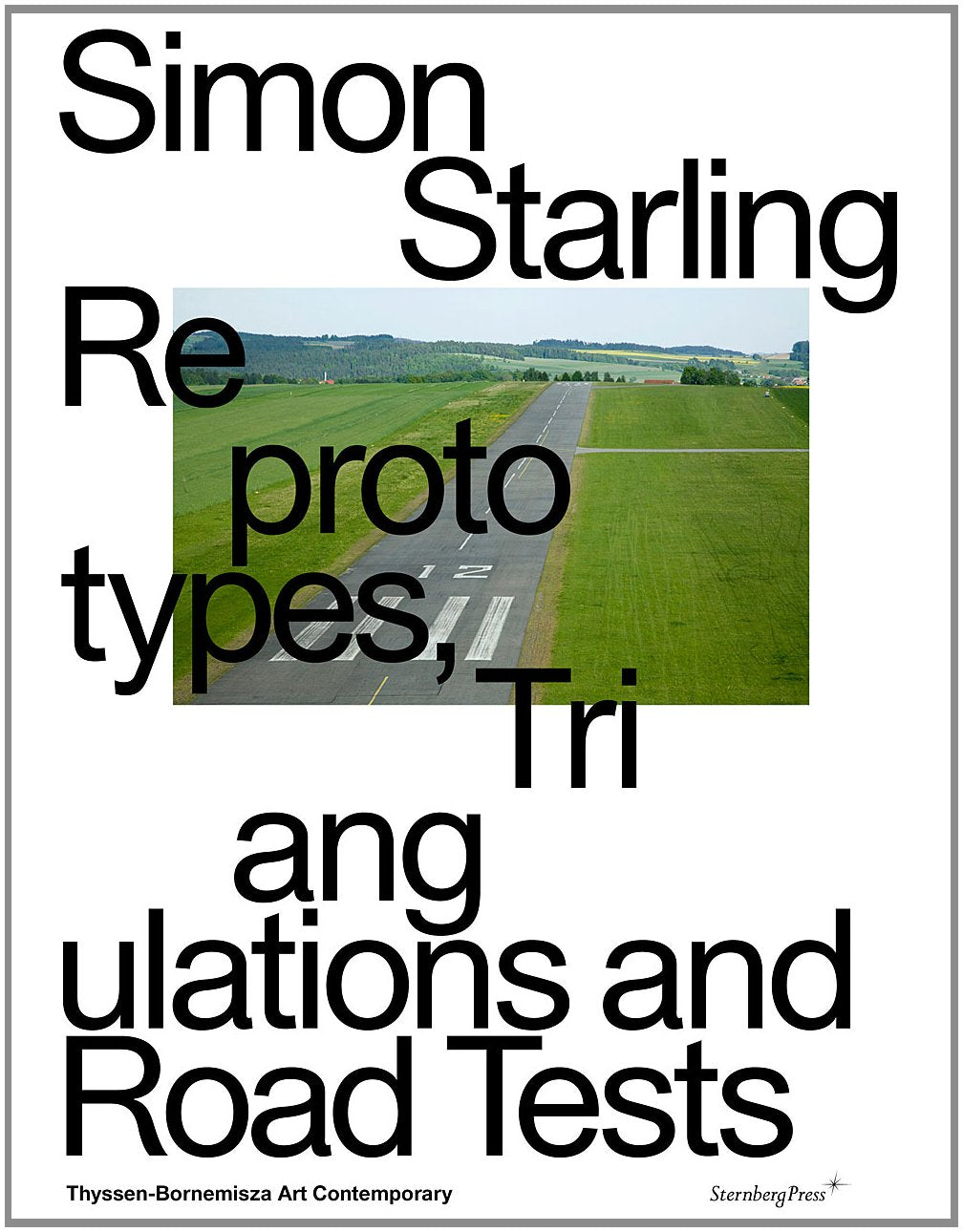 Simon Starling / Superflex - Reprototypes, Triangulations and Road Tests: édition bilingue (anglais / allemand) Film, Art & Culture