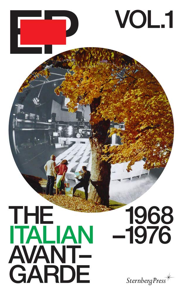 Ep: The Italian Avant-garde, 1968 1976 Architecture