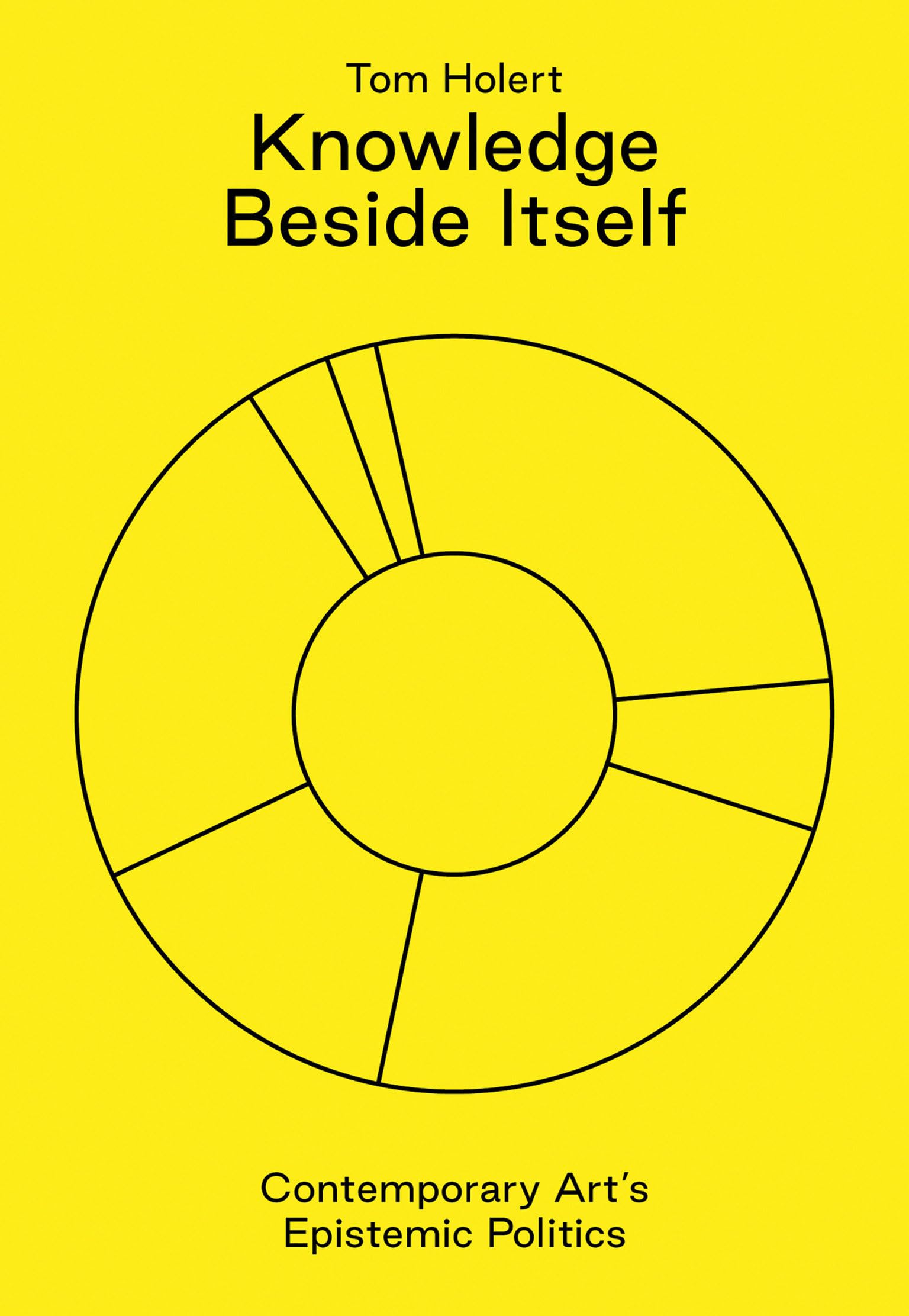 Knowledge Beside Itself: Contemporary Art's Epistemic Politics (Sternberg Press) Film, Art & Culture